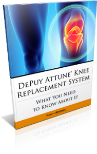 DePuy Attune® Knee Replacement System: What You Need to Know