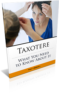 Taxotere – Did You Lose Your Hair While Fighting Breast Cancer?